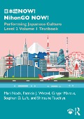 Cover-Bild zum Titel '¿¿¿NOW! NihonGO NOW!' von 'Mari Noda, Patricia J. Wetzel, Shinsuke Tsuchiya, Ginger Marcus, Stephen D. Luft'