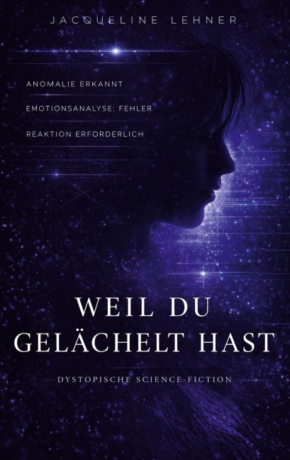 Weil du gelächelt hast - Jacqueline Lehner