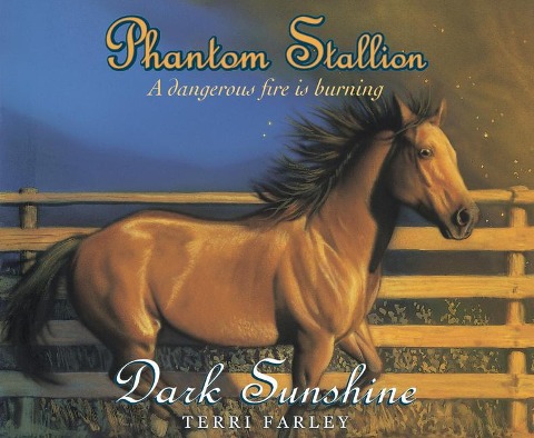 Phantom Stallion, Volume 3: Dark Sunshine - Terri Farley