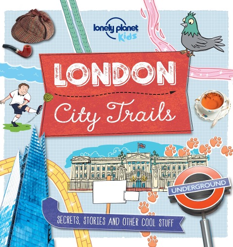 City Trails - London - Lonely Planet Kids, Moira Butterfield