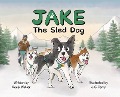 Jake the Sled Dog - Keely Walker