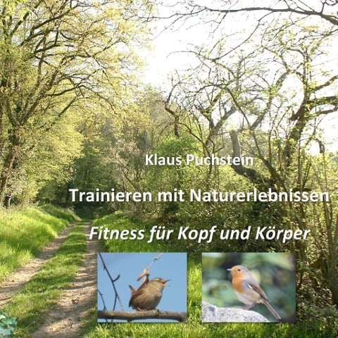 Trainieren mit Naturerlebnissen - Klaus Puchstein