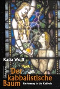 Cover-Bild zum Titel 'Der kabbalistische Baum' von 'Katja Wolff'