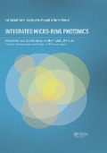 Cover-Bild zum Titel 'Integrated Micro-Ring Photonics' von 'Iraj Sadegh Amiri, Abdolkarim Afroozeh, Harith Ahmad'