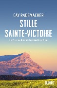 Stille Sainte-Victoire - Cay Rademacher