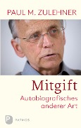 Cover-Bild zum Titel 'Mitgift' von 'Paul M. Zulehner'