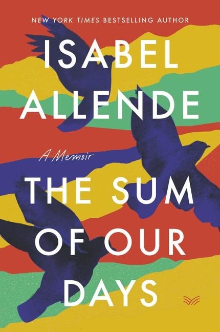 The Sum of Our Days - Isabel Allende