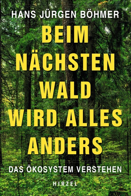 Beim nächsten Wald wird alles anders - Hans Jürgen Böhmer