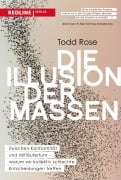 Cover-Bild zum Titel 'Die Illusion der Massen' von 'Todd Rose'