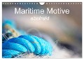 Maritime Motive - abstrakt (Wandkalender 2025 DIN A4 quer), CALVENDO Monatskalender - Barbara Homolka