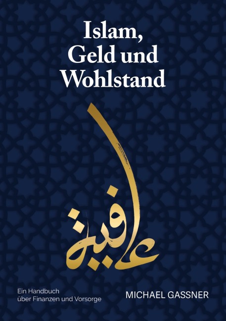 Islam, Geld und Wohlstand - Michael Gassner