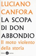 Cover-Bild zum Titel 'La scopa di don Abbondio. Il moto violento della storia' von 'Luciano Canfora'