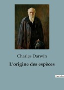 Cover-Bild zum Titel 'L'origine des espèces' von 'Charles Darwin'