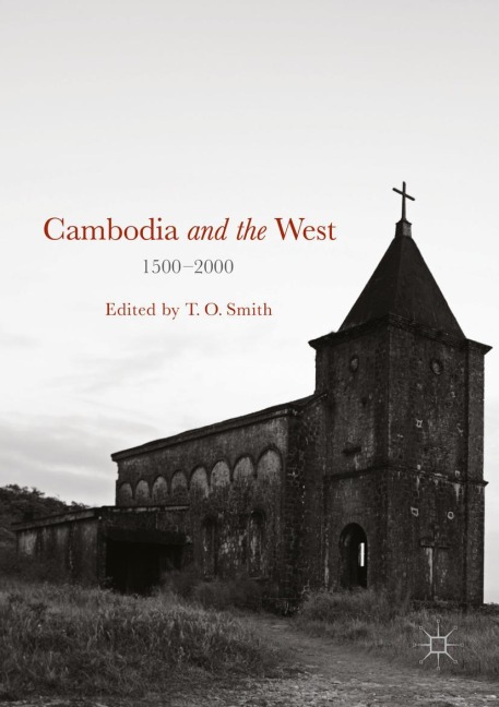 Cambodia and the West, 1500-2000 - 