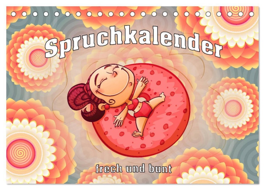 Spruchkalender - frech und bunt (Tischkalender 2026 DIN A5 quer), CALVENDO Monatskalender - Liselotte Brunner-Klaus
