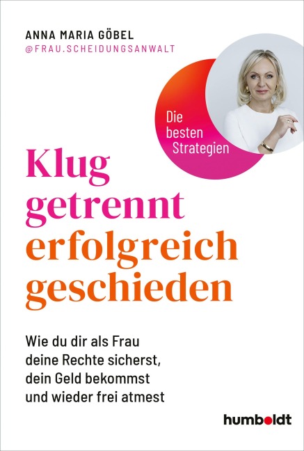 Klug getrennt - erfolgreich geschieden - Anna Maria Göbel