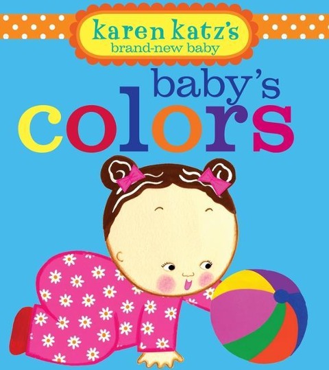 Baby's Colors - Karen Katz
