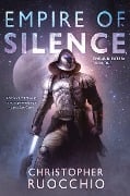 Cover-Bild zum Titel 'Empire of Silence' von 'Christopher Ruocchio'