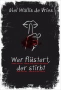 Cover-Bild zum Titel 'Wer flüstert, der stirbt' von 'Mel Wallis de Vries'