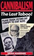 Cover-Bild zum Titel 'Cannibalism - The Last Taboo' von 'Brian Marriner'