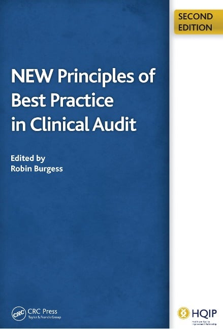 New Principles of Best Practice in Clinical Audit - Robin Burgess, John Moorhead