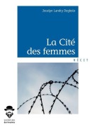 Cover-Bild zum Titel 'La Cité des femmes' von 'Jocelyn Landry Dogbolo'