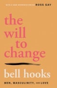 Cover-Bild zum Titel 'The Will to Change' von 'Bell Hooks'