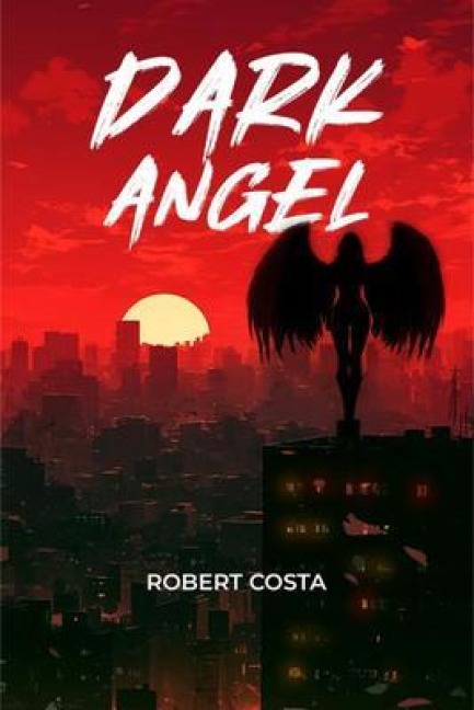 Dark Angel - Robert Costa