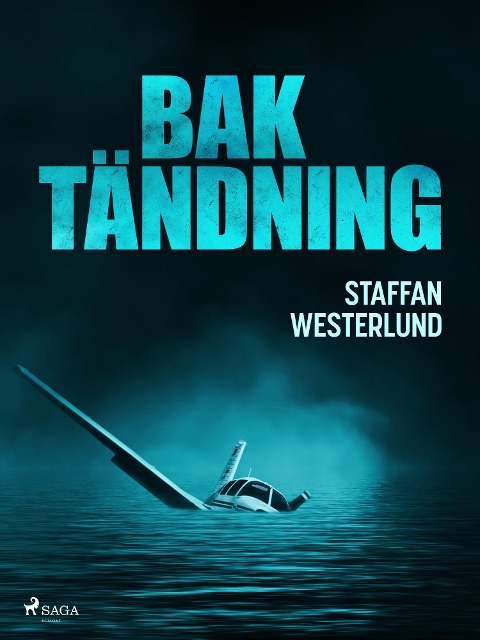 Baktändning - Staffan Westerlund