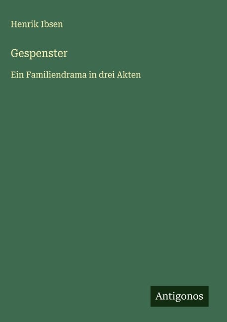 Gespenster - Henrik Ibsen