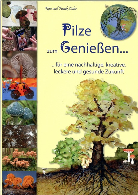 Pilze zum Genießen... - Rita Lüder, Frank Lüder