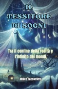 Cover-Bild zum Titel 'Il Tessitore di Sogni' von 'Marco Raccontiero'
