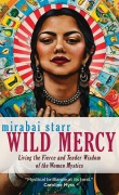 Cover-Bild zum Titel 'Wild Mercy' von 'Mirabai Starr'