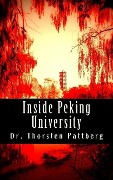 Inside Peking University: Four Essays - Thorsten Pattberg