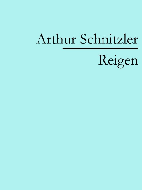 Reigen - Arthur Schnitzler