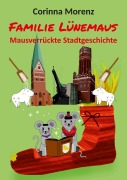 Cover-Bild zum Titel 'Familie Lünemaus' von 'Corinna Morenz'