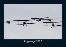 Cover-Bild zum Titel 'Flugzeuge 2027 Fotokalender DIN A5' von 'Tobias Schmitt, Kevin Heber'