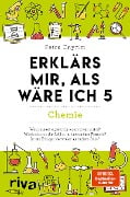 Cover-Bild zum Titel 'Erklärs mir, als wäre ich 5 - Chemie' von 'Petra Cnyrim'