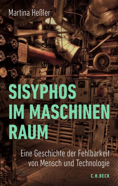 Sisyphos im Maschinenraum - Martina Heßler