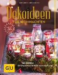 Cover-Bild zum Titel 'Dekoideen für Weihnachten' von 'Anke Schütz, Ilka Schulzki'