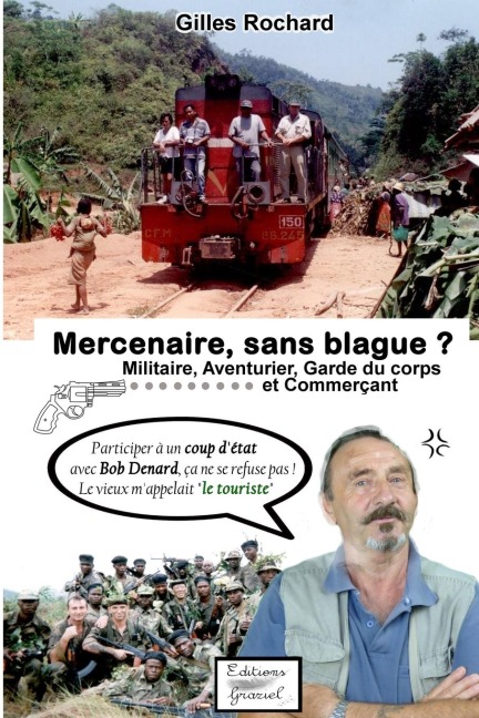 Mercenaire, sans blague ? - Rochard Gilles