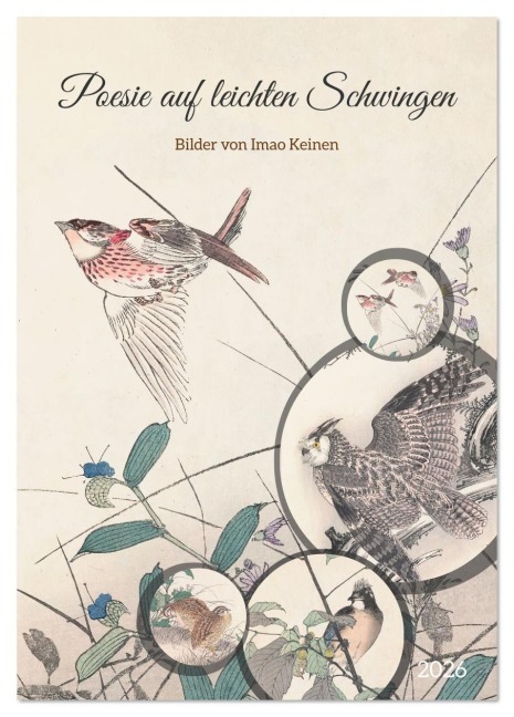 Imao Keinen - Poesie auf leichten Schwingen (Tischkalender 2026 DIN A5 hoch), CALVENDO Monatskalender - Peter Balan