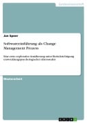 Cover-Bild zum Titel 'Softwareeinführung als Change Management Prozess' von 'Jan Speer'