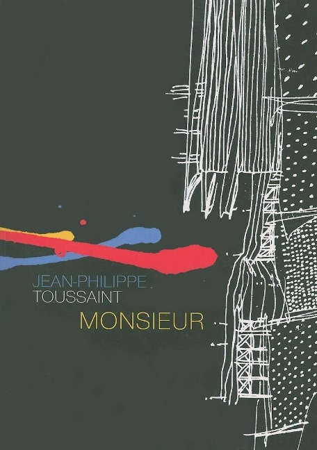 Monsieur - Jean-Philippe Toussaint