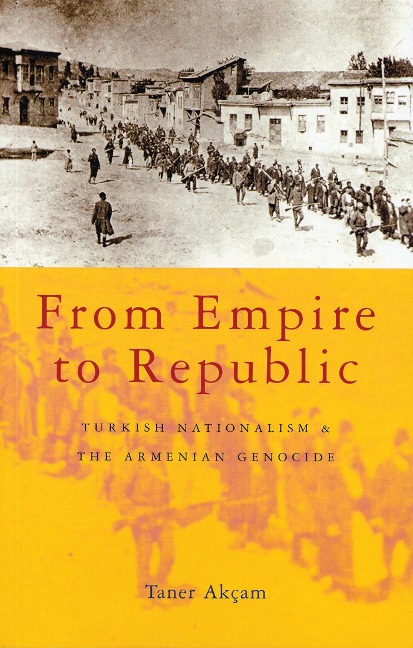 From Empire to Republic - Taner Akçam