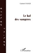 Le bal des vampires - Gabriel Danzi