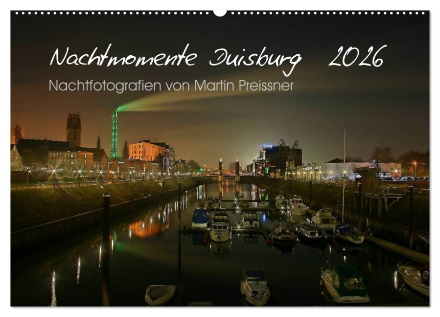 Duisburg Nachtmomente 2026 (Wandkalender 2026 DIN A2 quer), CALVENDO Monatskalender - Martin Preissner
