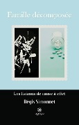 Cover-Bild zum Titel 'Famille décomposée' von 'Régis Simonnet'