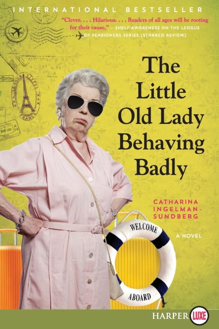 Little Old Lady Behaving Badly LP, The - Catharina Ingelman-Sundberg