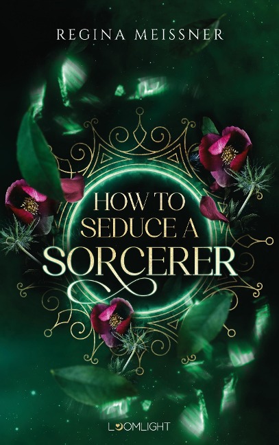 How to Seduce a Sorcerer - Regina Meissner